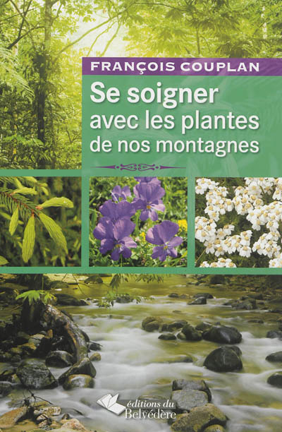 Se soigner avec les plantes de nos montagnes