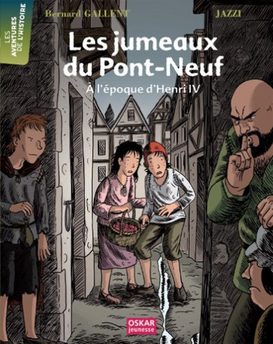 Les jumeaux du Pont-Neuf à l'époque d'Henri IV