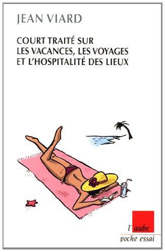 Court traité sur les vacances, les voyages et l'hospitalité des lieux
