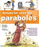 Amuse-toi avec les paraboles