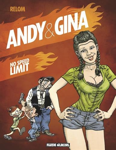 Andy et Gina. Vol. 5. No speed limit