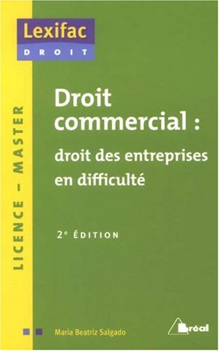 Droit commercial : droit des entreprises en difficulté : licence, master