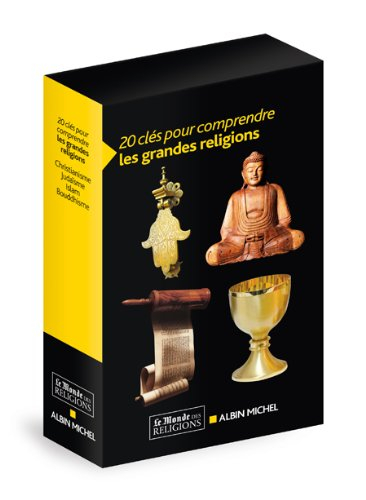 20 clés pour comprendre les grandes religions