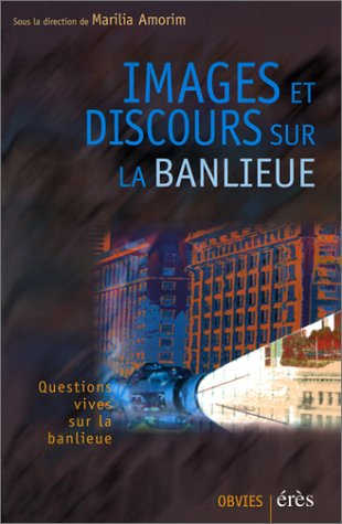 Images et discours sur la banlieue