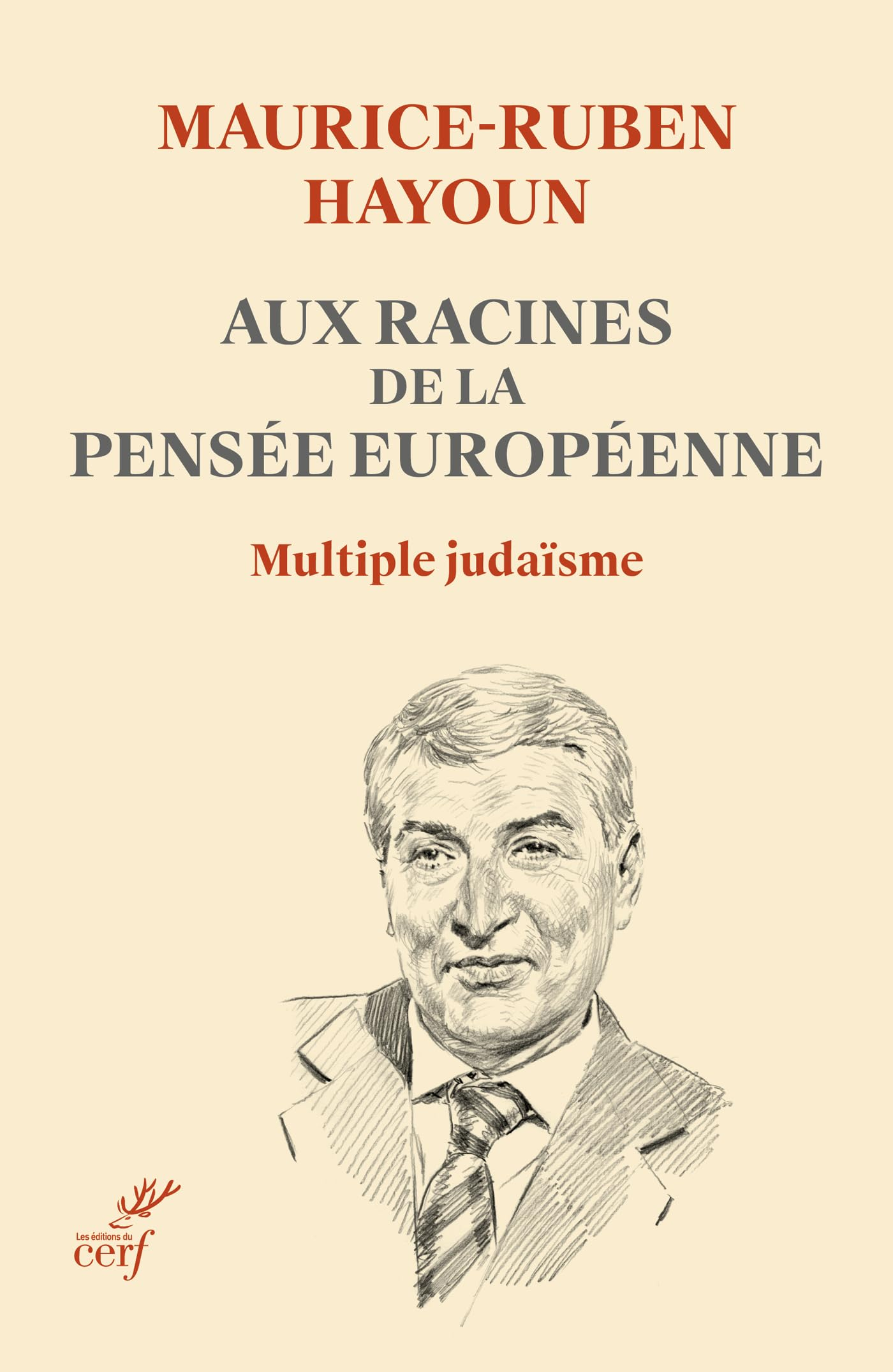 Aux racines de la pensée européenne : multiple judaïsme