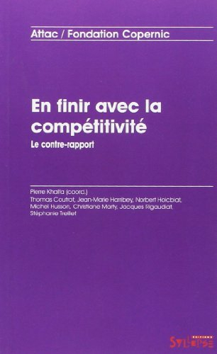 En finir avec la compétitivité : le contre-rapport