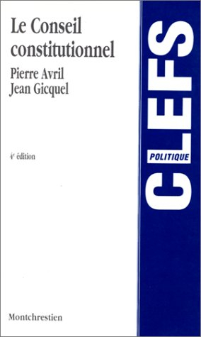 le conseil constitutionnel, 4e édition