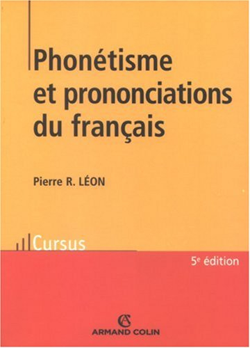 Phonétisme et prononciations du français : avec travaux pratiques d'application et corrigés