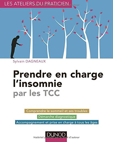 Prendre en charge l'insomnie par les TCC : comprendre le sommeil et ses troubles, démarche diagnosti