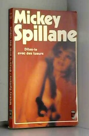 dites-le avec des tueurs