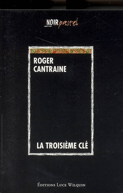 La troisième clé