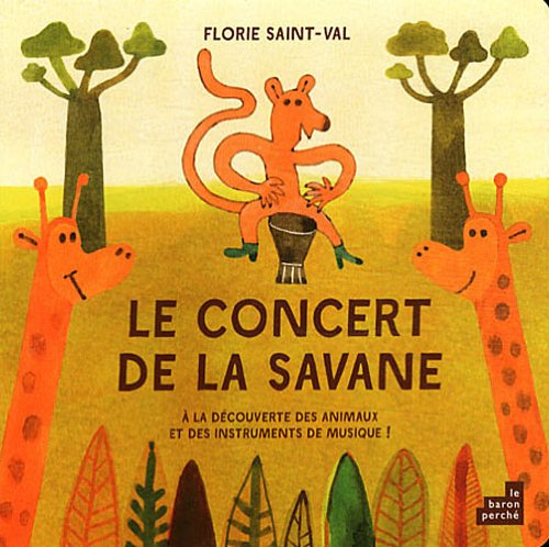 Le concert de la savane : à la découverte des animaux et des instruments de musique !