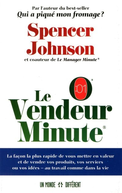 Le vendeur minute : façon la plus rapide de vous mettre en valeur et de vendre vos produits, vos ser