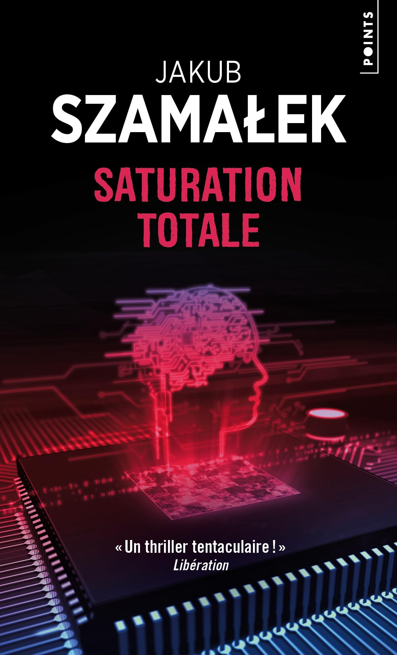 Trilogie du dark net. Vol. 3. Saturation totale