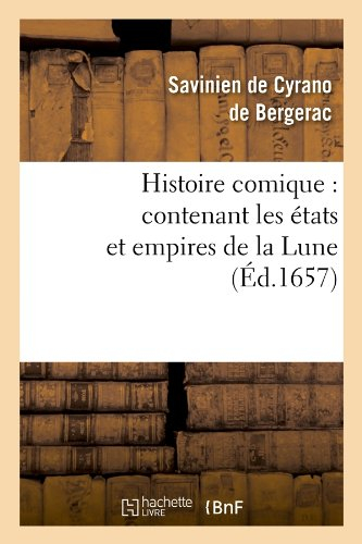 histoire comique : contenant les états et empires de la lune (Éd.1657)