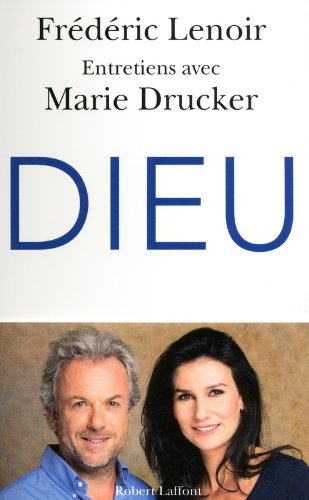 Dieu : entretiens avec Marie Drucker