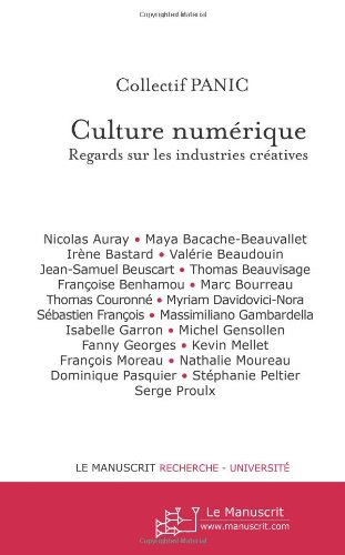 Cultures numériques : regards sur les industries créatives