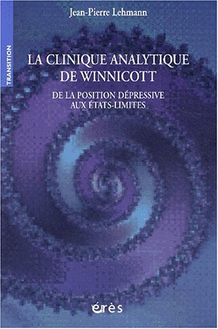 La clinique analytique de Winnicott : de la position dépressive aux états-limites