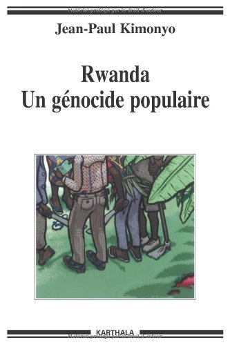Rwanda, un génocide populaire