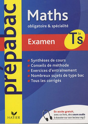 Maths Tle S : obligatoire & spécialité : examen