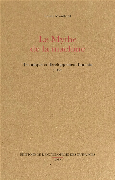 Le mythe de la machine : technique et développement humain (1966)