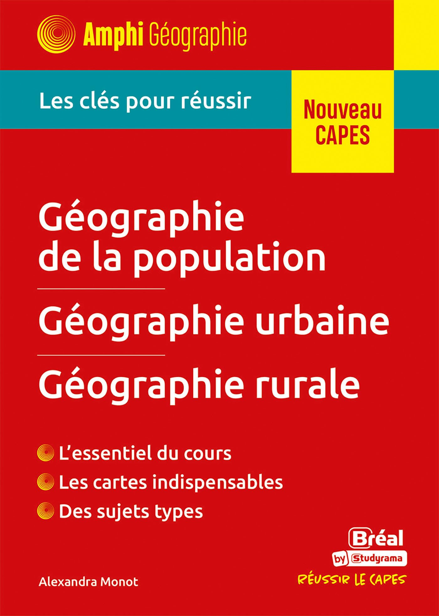 Géographie de la population, géographie urbaine, géographie rurale : les clés pour réussir : nouveau
