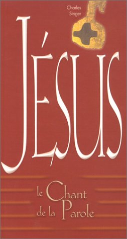 Jésus, le chant de la parole