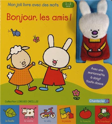 Bonjour, les amis ! : mon joli livre avec des mots, 1-3 ans