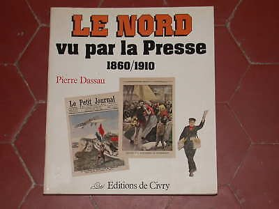 Le Nord vu par la presse : 1860-1910