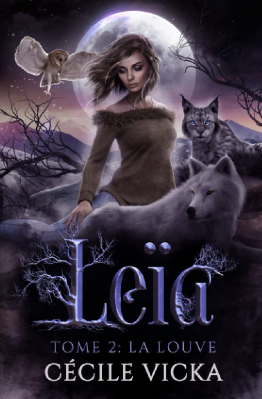 Leïa Tome 2 La louve: urban fantasy