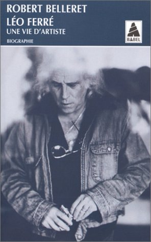 Léo Ferré, une vie d'artiste