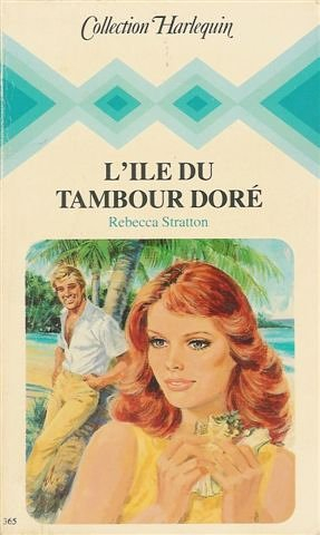 l'ile du tambour doré : collection : collection harlequin n, 365