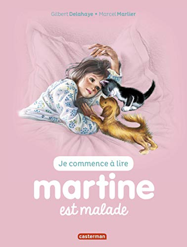 Je commence à lire avec Martine. Vol. 16. Martine est malade