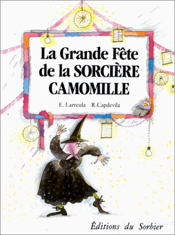 la grande fête de la sorcière camomille
