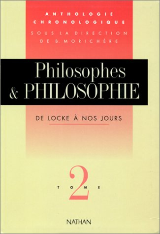 philosophes et philosophie. de locke à nos jours, tome 2