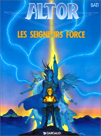 Altor. Vol. 5. Les seigneurs Force