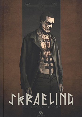 Skraeling. Vol. 3. L'éveil du loup