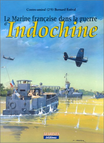 La marine française dans la guerre d'Indochine