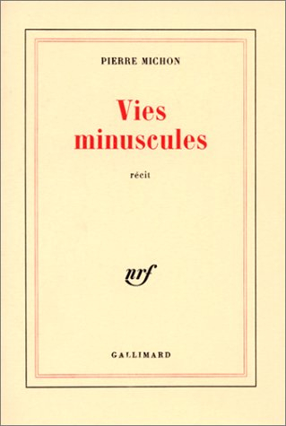 Vies minuscules : récit