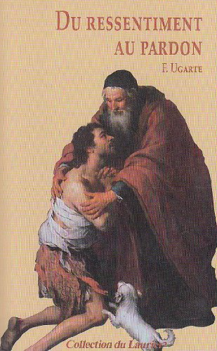 Du ressentiment au pardon : un chemin vers le bonheur