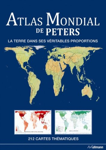 Atlas mondial de Peters : la Terre dans ses véritables proportions