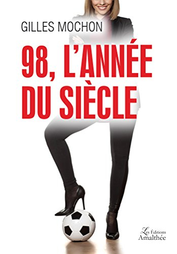 98, l'année du siècle