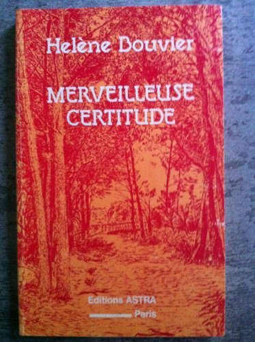 merveilleuse certitude