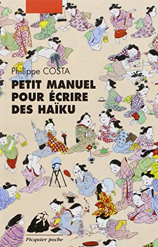 Petit manuel pour écrire des haïku