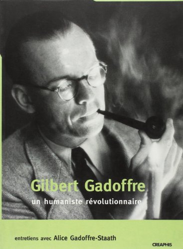 gilbert gadoffre, un humaniste révolutionnaire