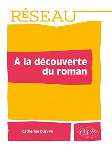 A la découverte du roman
