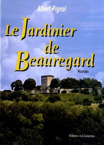 Le jardinier de Beauregard