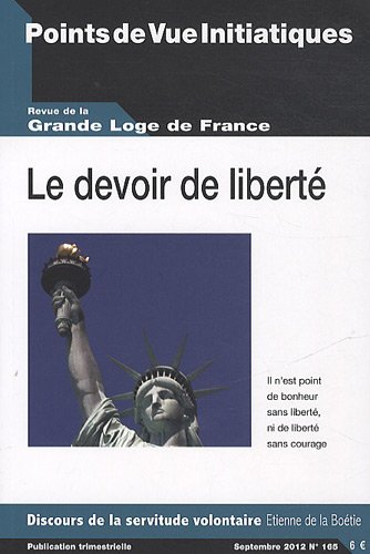 Points de vue initiatiques, n° 165. Le devoir de liberté