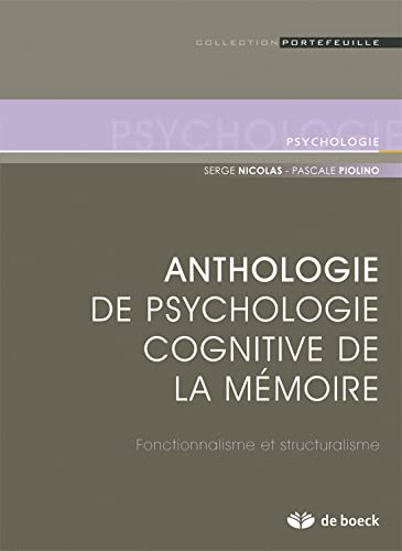Anthologie de psychologie cognitive de la mémoire : fonctionnalisme et structuralisme