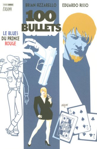 100 bullets. Vol. 5. Le blues du prince rouge